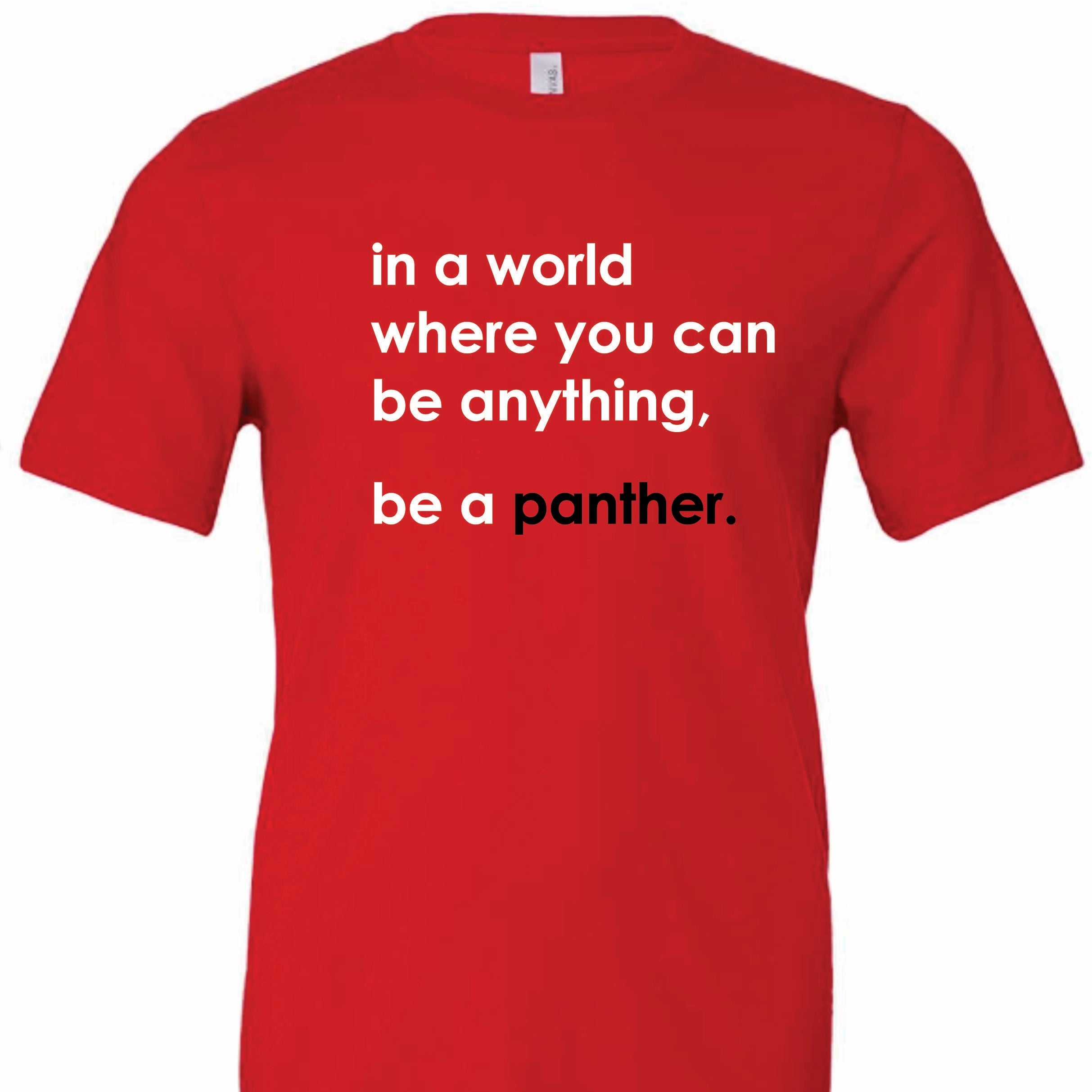 Be A Panther Tee