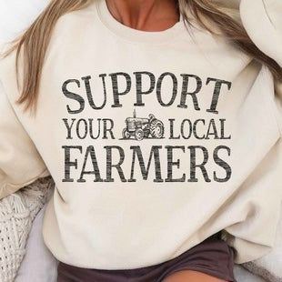 Support Your Local Farmers Graphic Sweatshirt