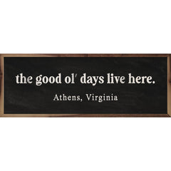 The Good Ol Days Live Here Personalized
