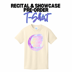 Where Dreams Begin Recital/Showcase Tshirt