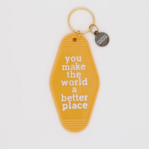 You Make The World A Better Blace Keychain