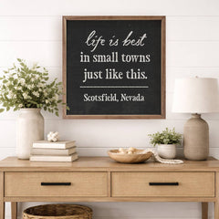 Life Is Best In Small Town Personalized