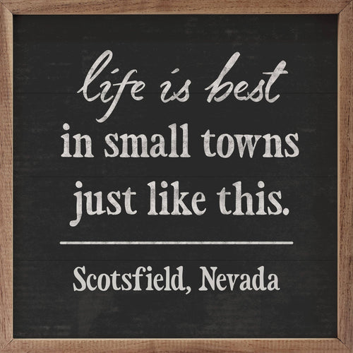 Life Is Best In Small Town Personalized