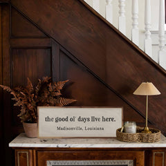 The Good Ol Days Live Here Personalized