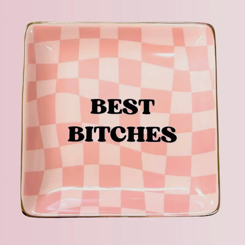 Best B*tches Trinket Tray