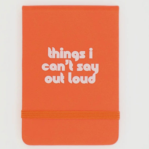 Things I Can't Say Out Loud Pocket Journal