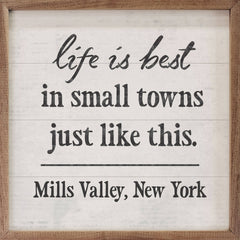 Life Is Best In Small Town Personalized
