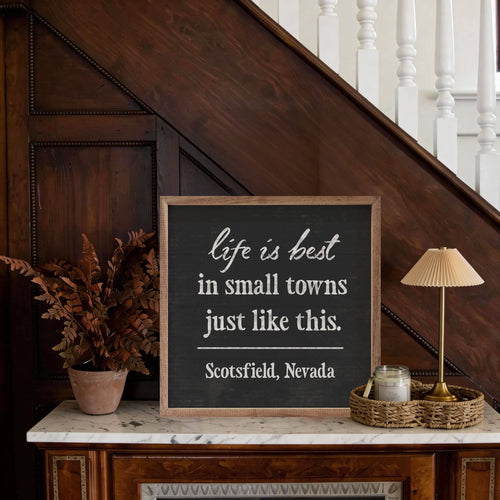 Life Is Best In Small Town Personalized
