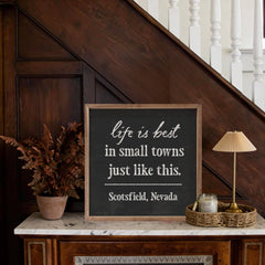 Life Is Best In Small Town Personalized